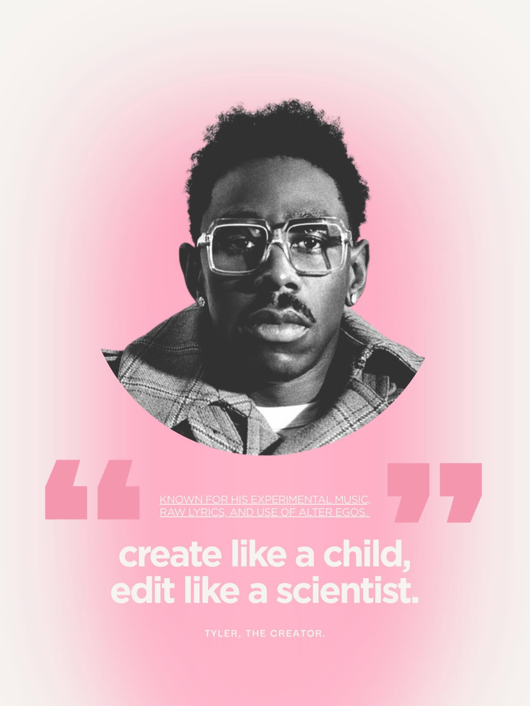 Tyler, The Creator Was a Scientist.