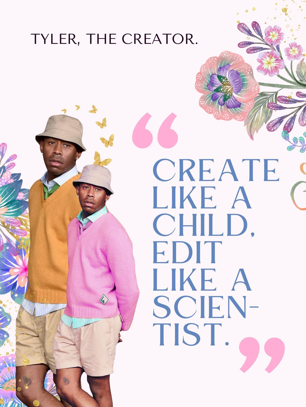 Tyler, The Creator Was a Scientist.